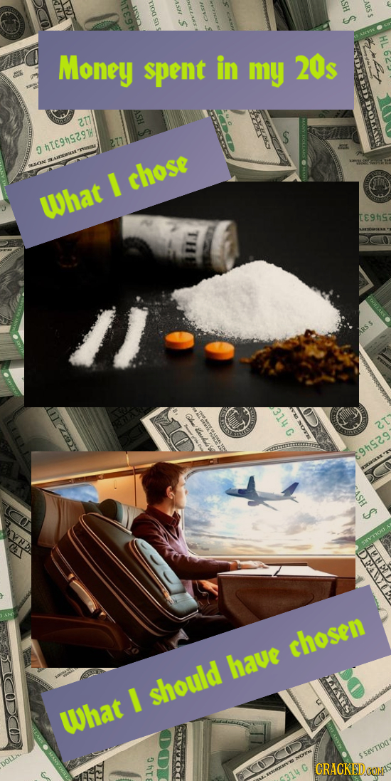 Money spent in my 20s DOLhe D HTE9HS29TH those What tE9hsa hIa A $ DAD chosen have TETE should What CRACKEDOOMY