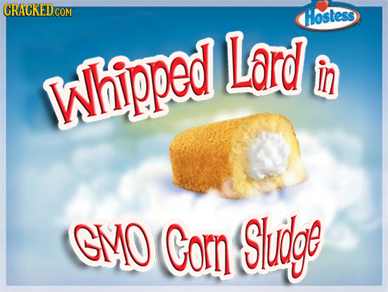 CRACKEDC COM Hostess Lard Whipped in GMO Gorn Suge 