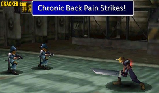 CRACKED.COM Chronic Back Pain Strikes! 