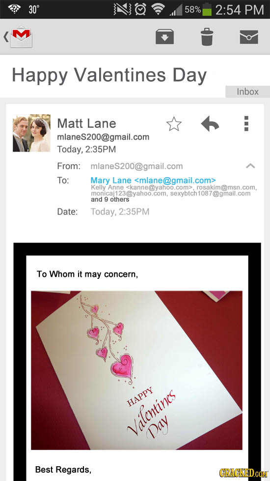 30 58% 2:54 PM Happy Valentines Day Inbox Matt Lane mlaneS200@gmail.com Today, 2:35PM From: mlanes200@gmail.com To: Mary Lane <mlane@gmail.com> Kelly