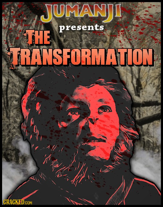 JUMANJI presents THE TRANSFORMATION