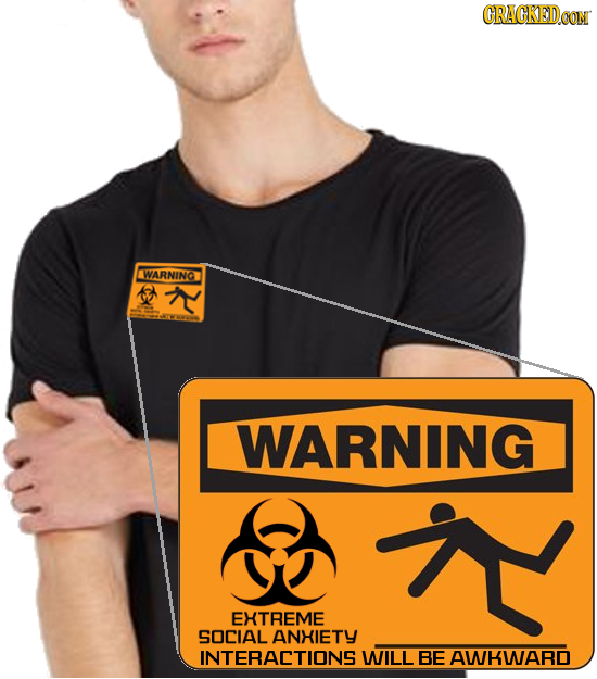 CRACKEDCON AWARNING WARNING EHTREME SOCIAL ANHIETY INTERACTIONS WILL BE AWHWARD