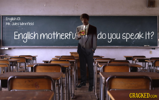 English I MR. Jules wnnfleld English motherfu do you speak it? S CRACKED COM