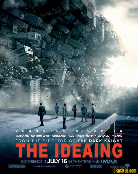 LEONA R DO DICAPR WATANABE GORDON-LEVITT COTILLARD PAGE HARDY MURPHY BERENGER CAINE FROM THE DIRECTOR OF THE DARK KNIGHT THE IDEAING EXPERIENCE IT JUL