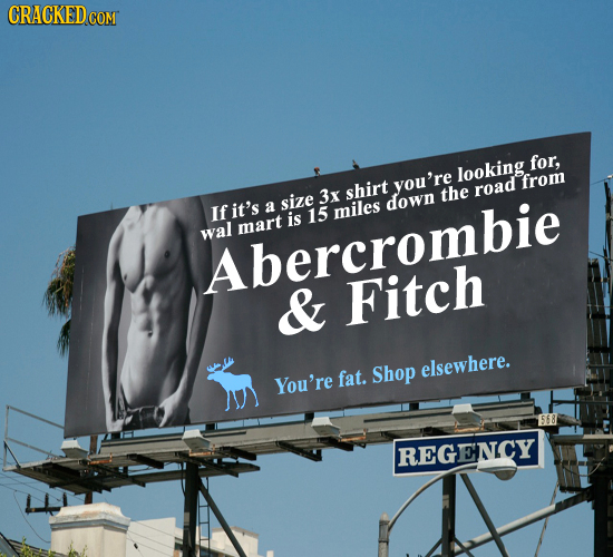 CRACKED COM for, looking you're from shirt the road size 3x a down If it's is 15 miles wal mart Abercrombie & Fitch fat. Shop elsewhere. You're 558 RE