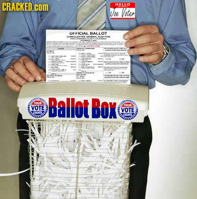 CRACKED.COM HELLO Voe Voter OFFICAE BALLOT 9018 O ou Dallot DOx VOTE YOUR VOTE COUNS CNS
