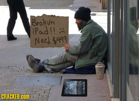 Brokun iPad!! Need $499 CRACKED.COM