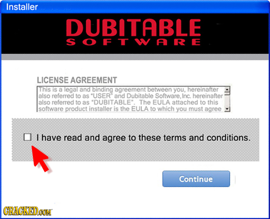 Installer DUBITABLE SOFTWARE LICENSE AGREEMENT This IS a legal and binding agreement between you, hereinatter also referred to as USER and Dubitable