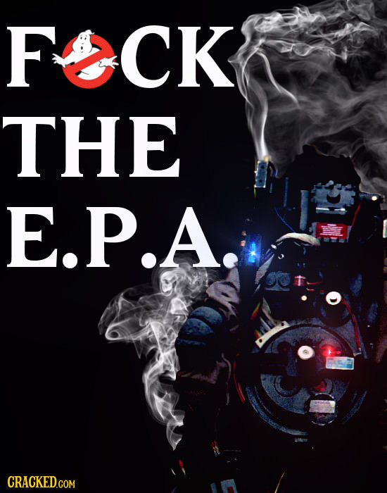 FOCK THE E.P.A