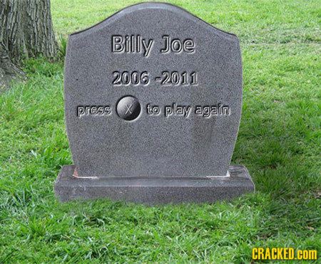 Billy Joe 2006-2011 Pres to play again CRACKED.COM