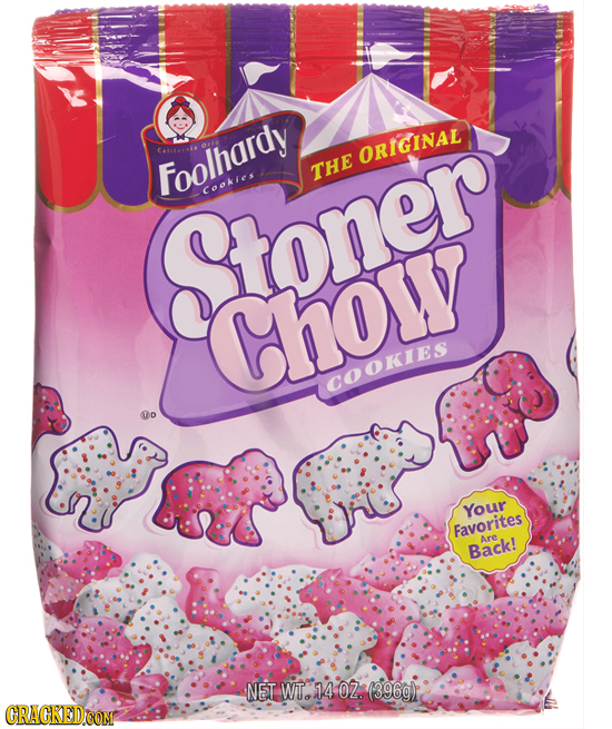 ORIGINAL Foolhardy THE cookies Stoner Cchow cookies Your Favorites Ars Back! NET WT. 14 0Z. (396g) CRAGKED COM 