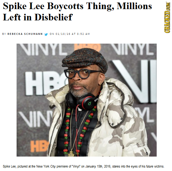 Spike LeE Boycotts Thing, Millions Left in Disbelief 5Y REBECKA SCHUMANN ON 01/18/16 AT 8:5 2 AM GRAGN VIINVYL VINVYL HB NI VINY HB Spike Lee, picture
