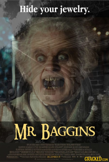 Hide your jewelry. MR BAGGINS CERROCETHEINS FTHEING BEHVID K AN CUMELAVTT IONTOROM 1TY 4 9RIN 110 IMAN NLATNTISN ARO E PIRT TNSINTEN DECEMBER 19