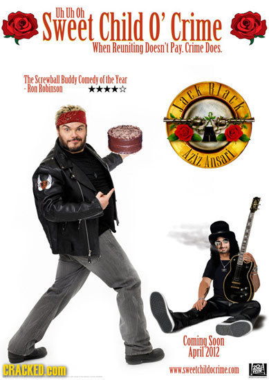 Sweet Uh Uh Oh Child 0' Crime When Reuniting Doesn't Pay. Crime Does. The Screwball Buddy Comedy ofthe Year ack Ron Robinson ** LiCk 42iz Ansar Coming