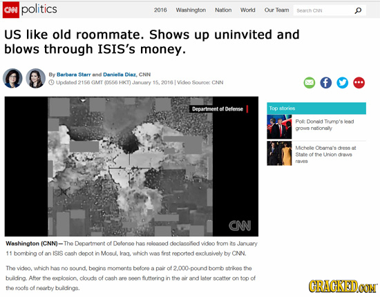 CN politics 2016 Washington Nation Worid Our Team Search CNL US like old roommate. Shows up uninvited and blows through ISIS's money. By Barbara Starr