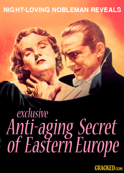 NIGHT-LOVING NOBLEMAN REVEALS eXClusiVE Anti-aging Secret of Eastern Europe