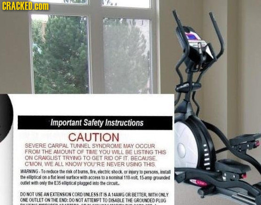 CRACKED.COM Important Safety Instructions CAUTION SEVERE CARPAL TUNNEL SYNDROME MAY OCCUR FROM THE AMOUNT OF TIME YOU WILL BE LISTING THIS ON CRAIGLIS