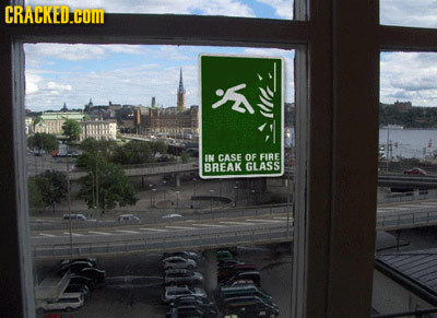 CRACKED.COM RI IN CASE F FIRE BREAK GLASS d
