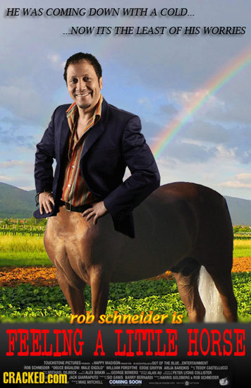 HE WAS COMING DOWN WITH A COLD... NOW ITS THE LEAST OF HIS WORRIES rob schneider is FEELITG A LITL HORST IOOOE PCTUNES 100 ICEREAMNENT 0NIS 8A4 00 RD