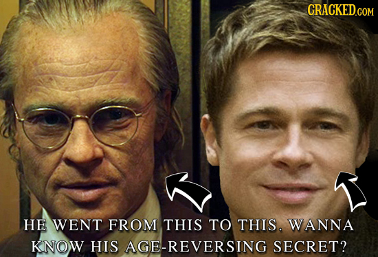 CRACKED.COM HE WENT FROM THIS TO THIS. WANNA KNOW HIS AGE-REVERSING SECRET?