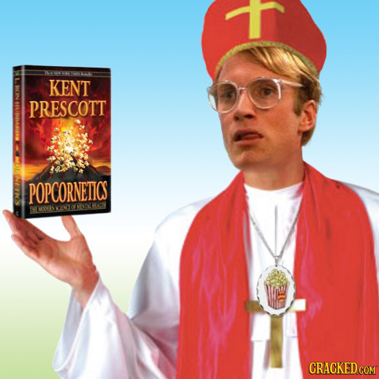 NI B STIIY 445 KENT PRESCOTT POPCORNETICS THEMOOERN VENE O HEALTH CRACKED COM