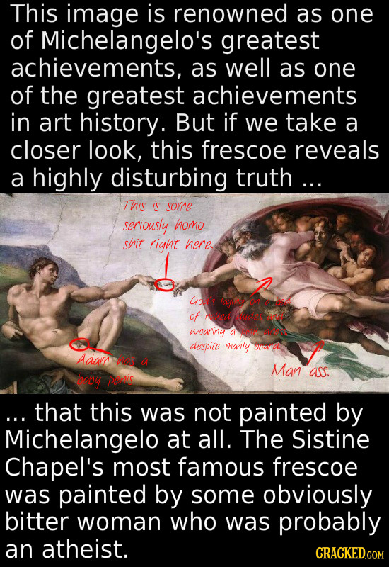 This image is renowned as one of Michelangelo's greatest achievements, as well as one of the greatest achievements in art history. But if we take a cl