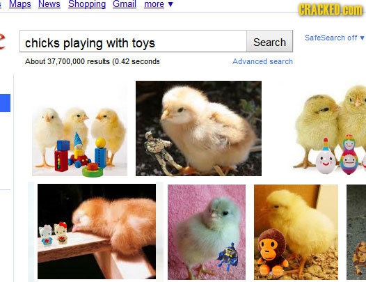 Maps News Shopping Gmail more CRACKED COM chicks playing off with toys Search SafeSearch About 37.700.000 results (0.42 seconds Advanced search