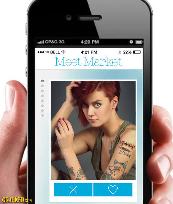 sill CP&G 3G 4:20 PM ...00 BELL 4:21 PM 22% Meet Market M Brad CRACKED COM