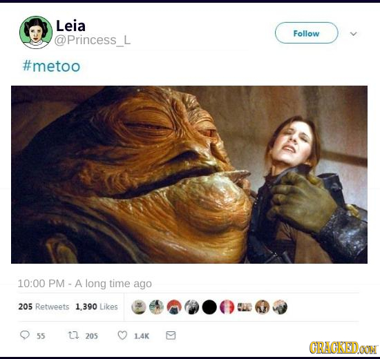 Leia Follow Princess #metoo 10:00 PM A long time ago 205 Retweets 1.390 Likes 55 u 205 1.4K CRACKEDOON 