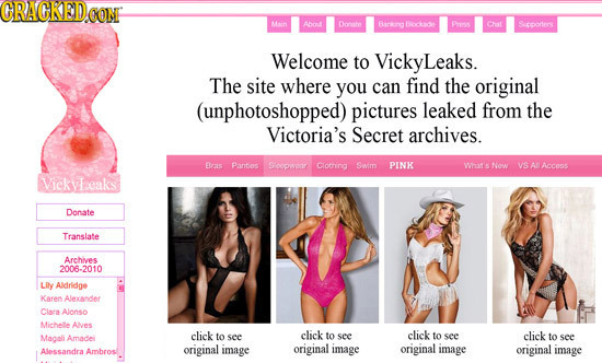 CRACKEDO Man Abon Donate Banking Bockea Prenss Chat Sioporters Welcome to Leaks. The site where you can find the original (unphotoshopped) pictures le