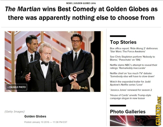 NEWS GOLDEN GLORES 2016 The Martian wins Best Comedy at Golden Globes as there was apparently nothing else to choose from Top Stories Box office repor