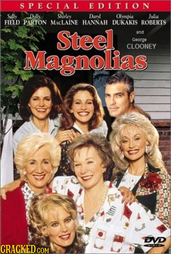 SPECIAL EDITION Selly Dxlh Shirley Duanl Olympis Julia FLELD PARTON MACLAINE HANNAH DUKAKIS ROBERTS Steel and George Magnolias CLOONEY I03 DVD A0