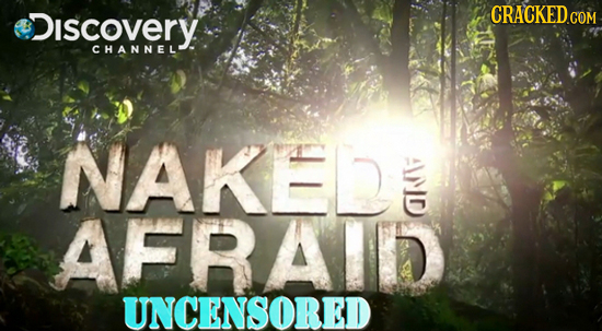 Discovery CHANNEL NAKER AID AFRAID UNCENSORED 