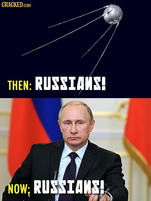 CRACKED THEN: RUSSIAMS! NOW: RUSSIAUS!