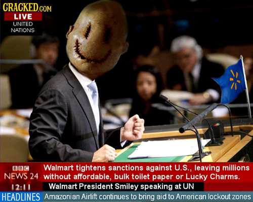 CRACKEDGOM COM LIVE UNITED NATIONS 60 Walmart tightens sanctions against U.S., leaving millions NEWS 24 without affordable, bulk TOilet paper or Lucky