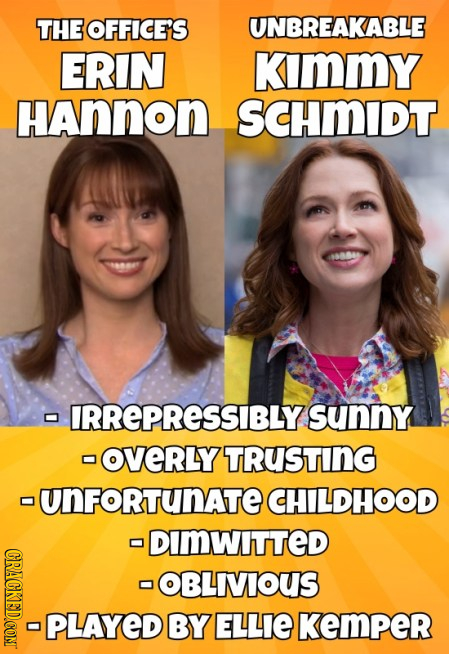 THE OFFICE'S UNBREAKABLE ERIN KiImMY HAnnon SCHMIDT 44 - IRREPRESSIBLYS sunny OveRLY TRuSting -UNFORTUNATE CHILDHOOD DIMWITTED CRACKED.COM OBLIVIOUS P