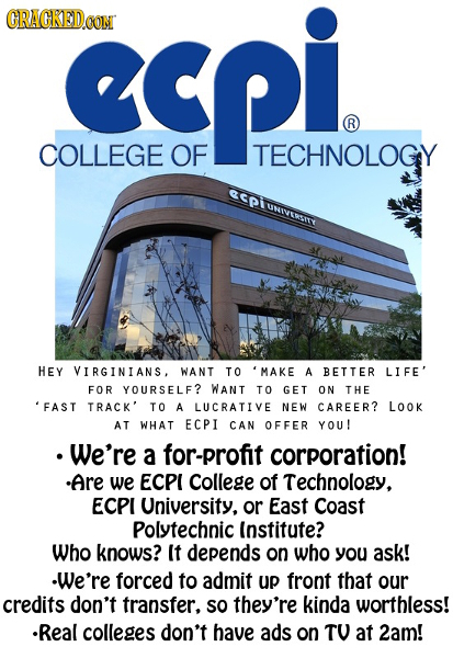 CRACKEDCON gepi R COLLEGE OF TECHNOLOGY CpuvEwT HEY VIRGINIANS. WANT TO 'MAKE A BETTER LIFE' FOR YOURSELF? WANT TO GET ON THE FAST TRACK' TO A LUCRATI