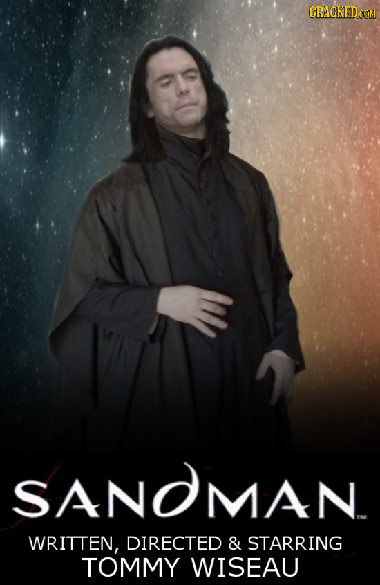 saNdmaN WRITTEN, DIRECTED & STARRING TOMMY WISEAU