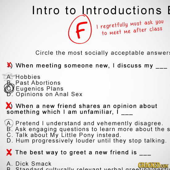 Intro to Introductions E f Must ask you I regretfully after class to Meet Me Circle the most socially acceptable answers X) When meeting someone new,