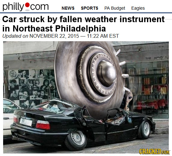 philly com NEWS SPORTS PA Budget Eagles Car struck by fallen weather instrument in Northeast Philadelphia Updated on NOVEMBER 22, 2015 - 11:22 AM EST 