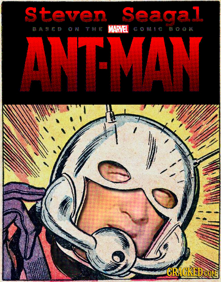 Steven Seagal ANTMAN ESEE3 OH MARVEL CRACKED COM