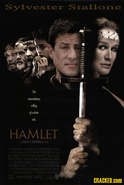 Sylvester Stallone The cuAinan Molling gfodic ak HAMLET FRANCO ZEFFIRELLI FELM IMANEE 126 ESTENIINMENT 1O XIANTO ZEBEERELHY M GILOIN GEANCLOSE MAMLET