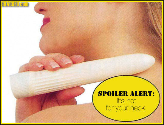 CRATCKEHO SPOILER ALERT: It's not for your neck.