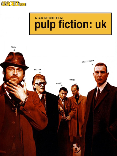 CRACKED CONI A GUY RITCHIE FILM pulp fiction: uk MOEY MLET-TOOTH wES TOP TURNSH ToMHY