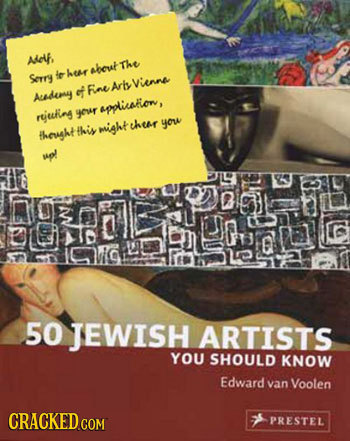 Mof, The her abevt SerrY te vienne ef Fine Aris Auedemy pplislow, rjuting geuar ther yor this might theght pl D 50 JEWISH ARTISTS YOU SHOULD KNOW Edwa