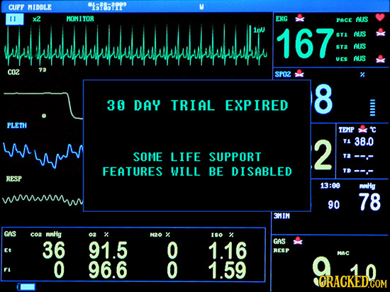 CUFF MIDDLE 15851 11 MONITOR EKG wuuluuuuuwuluuuuuuut PACE AUS 167: ST AUS WlU S1 AUS VES AUS c02 73 SPO2 % 8 30 DAY TRIAL EXP IRED PLETH TEMP 2 TA 38