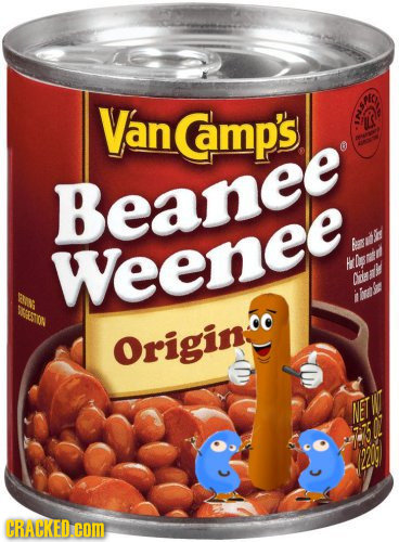 Van Camp's A Beanee Weenee HLsmn Owed iiae WIESTON Origin NET W 2201 CRAHKED COM 