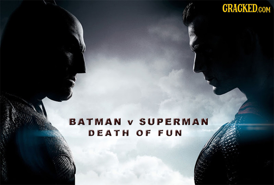 CRACKED.COM BATMAN V SUPERMAN DEATH OF FUN