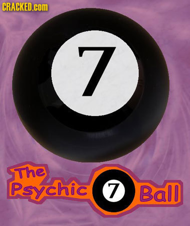 CRACKED.cOM 7 The Psychic 7 Ball