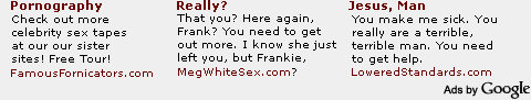 Pornography Really? Jesus, Man Check out more That you? Here again, YoU make me sick You celebrity sex tapes Frank? You need to get really are A terri